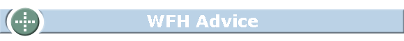 WFH Advice